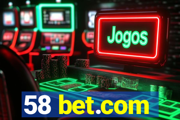 58 bet.com